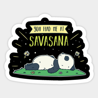 You Had Me At Savasana mantra asana exercise Panda Sticker